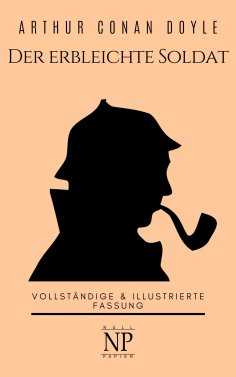 eBook: Sherlock Holmes – Der erbleichte Soldat und weitere Detektivgeschichten