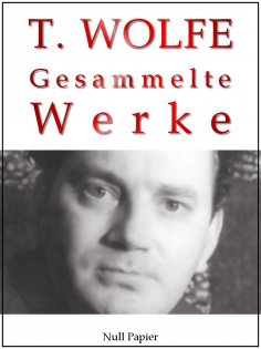 ebook: Thomas Wolfe - Gesammelte Werke