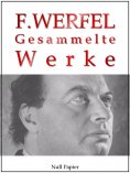 ebook: Franz Werfel - Gesammelte Werke - Romane, Lyrik, Drama