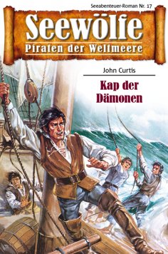 ebook: Seewölfe - Piraten der Weltmeere 17