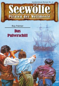 eBook: Seewölfe - Piraten der Weltmeere 21