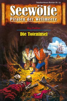 eBook: Seewölfe - Piraten der Weltmeere 23