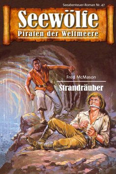 eBook: Seewölfe - Piraten der Weltmeere 47