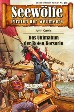 eBook: Seewölfe - Piraten der Weltmeere 329