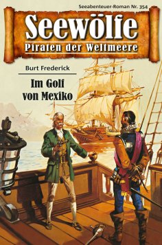 eBook: Seewölfe - Piraten der Weltmeere 354
