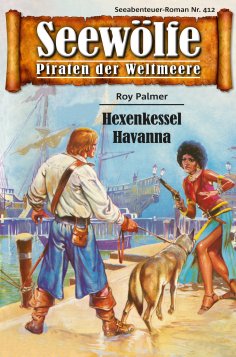 eBook: Seewölfe - Piraten der Weltmeere 412