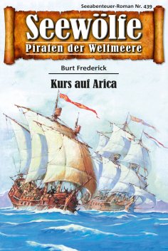 ebook: Seewölfe - Piraten der Weltmeere 439