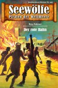 eBook: Seewölfe - Piraten der Weltmeere 445