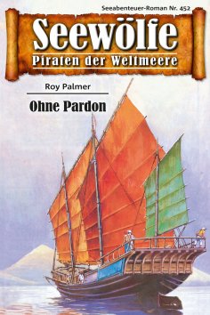 eBook: Seewölfe - Piraten der Weltmeere 452