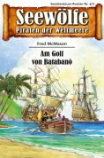 ebook: Seewölfe - Piraten der Weltmeere 477