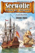 eBook: Seewölfe - Piraten der Weltmeere 479