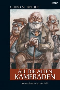 eBook: All die alten Kameraden