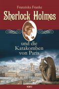 ebook: Sherlock Holmes und die Katakomben von Paris