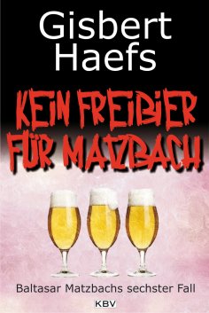 ebook: Kein Freibier für Matzbach