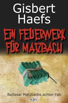 ebook: Ein Feuerwerk für Matzbach