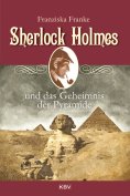 ebook: Sherlock Holmes und das Geheimnis der Pyramide