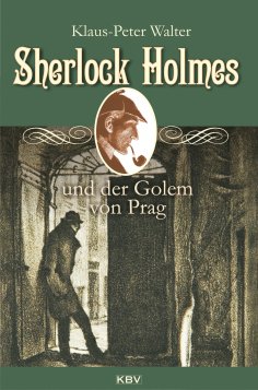 ebook: Sherlock Holmes und der Golem von Prag