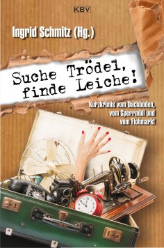 eBook: Suche Trödel, finde Leiche!