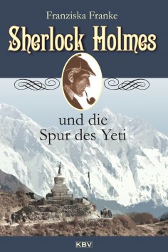 ebook: Sherlock Holmes und die Spur des Yeti
