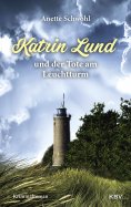 eBook: Katrin Lund und der Tote am Leuchtturm