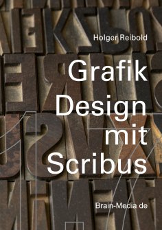 ebook: Grafikdesign mit Scribus 1.7