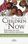 eBook: The Children of Now - Gespräche mit den Neuen Kindern
