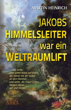 eBook: Jakobs Himmelsleiter war ein Weltraumlift