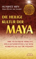 eBook: Die heilige Kultur der Maya