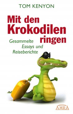 ebook: Mit den Krokodilen ringen