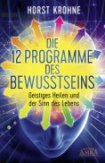 ebook: Die 12 Programme des Bewusstseins