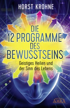 ebook: Die 12 Programme des Bewusstseins