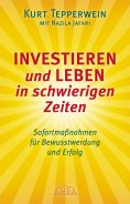 eBook: Investieren und Leben in schwierigen Zeiten