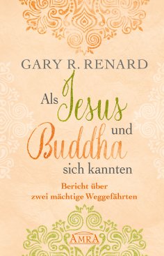 ebook: Als Jesus und Buddha sich kannten
