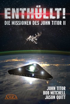 ebook: ENTHÜLLT! Die Missionen des John Titor II