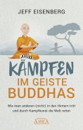 eBook: Kämpfen im Geiste Buddhas