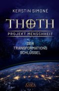 eBook: MEISTER THOTH - Der Transformationsschlüssel: Das Geheimnis des Aufstiegs
