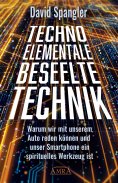 eBook: TECHNO-ELEMENTALE: Beseelte Technik