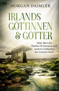 eBook: Irlands Göttinnen und Götter