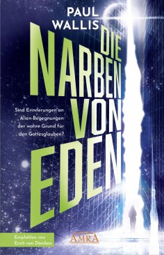 eBook: DIE NARBEN VON EDEN. Empfohlen von Erich von Däniken