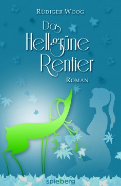 eBook: Das hellgrüne Rentier