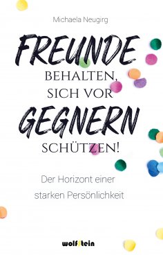 ebook: Freunde behalten, sich vor Gegnern schützen