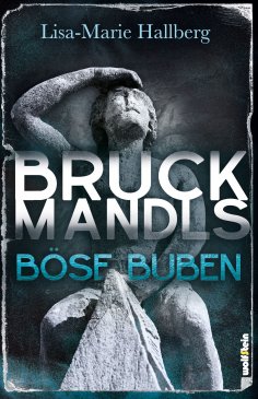 ebook: Bruckmandls böse Buben