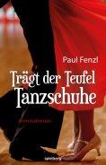 ebook: Trägt der Teufel Tanzschuhe