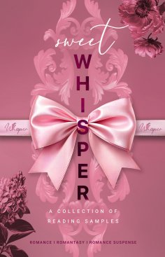 eBook: Sweet Whisper Leseprobensammlung