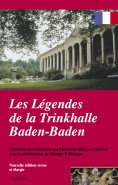 eBook: Les légendes de la Trinkhalle Baden-Baden
