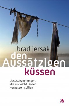 eBook: Den Aussätzigen küssen