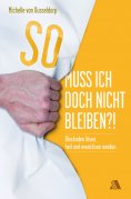 eBook: So muss ich doch nicht bleiben?!