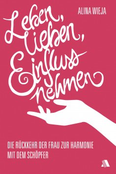 eBook: Leben, lieben, Einfluss nehmen