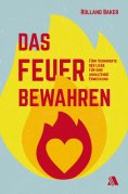 eBook: Das Feuer bewahren