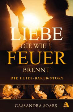 eBook: Liebe, die wie Feuer brennt